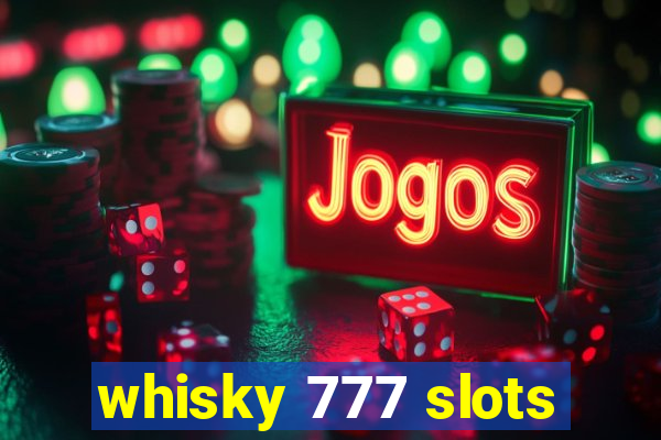 whisky 777 slots